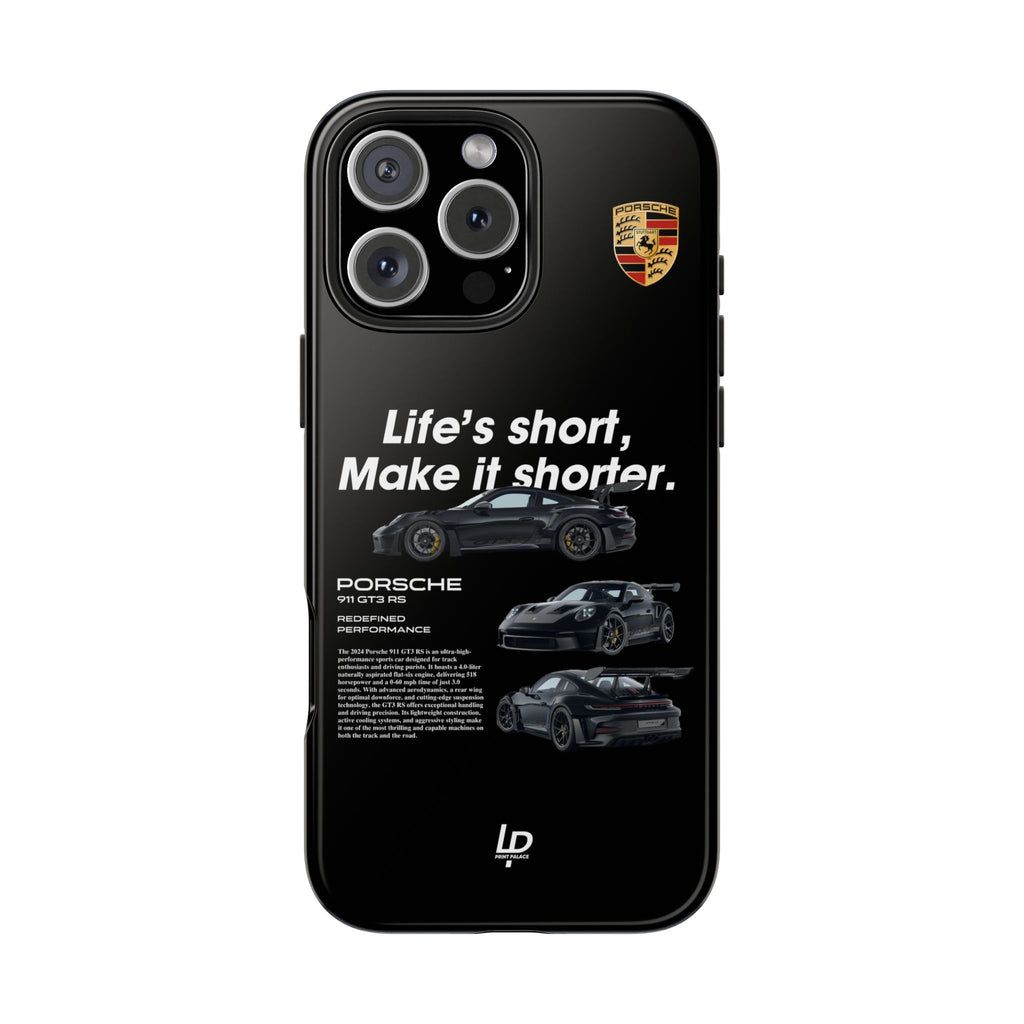 "Life's Short" GT3 RS "Black" iPhone Case